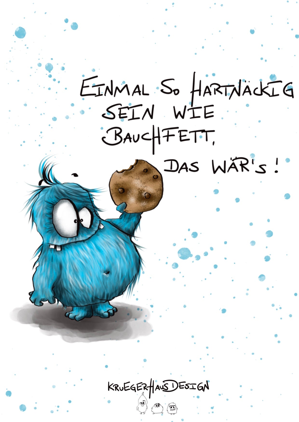 Postkarte Monster Kruegerhausdesign „ Einmal so hartnäckig sein wie…