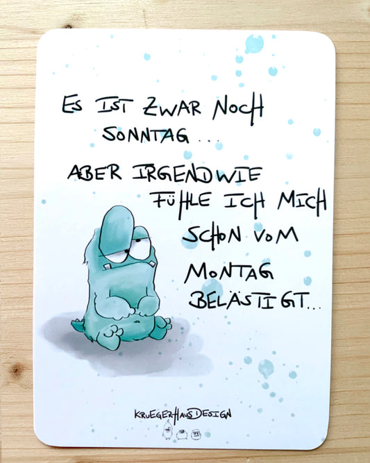 Postkarte Monster Kruegerhausdesign „Es ist zwar noch Sonntag ...