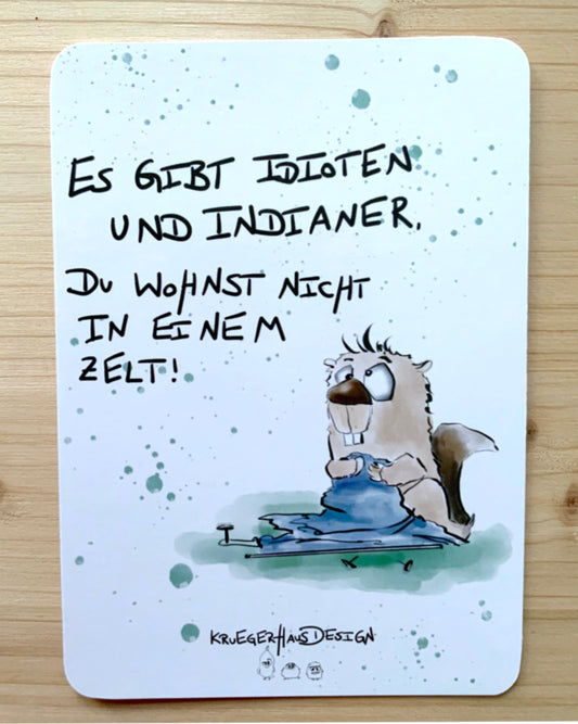 Postkarte Monster Kruegerhausdesign „Es gibt Idioten und Indianer…"
