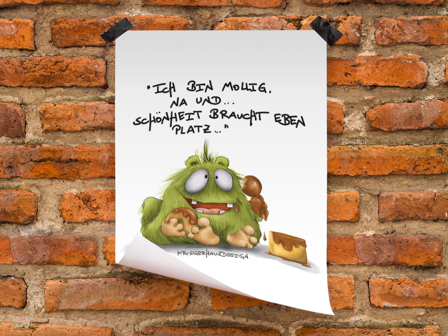 Poster von Kruegerhausdesign mit Monster und Spruch freie Wahl