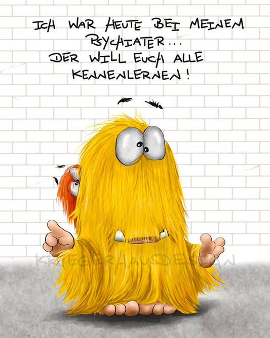 Ich war heute bei meinem Psychiater...
