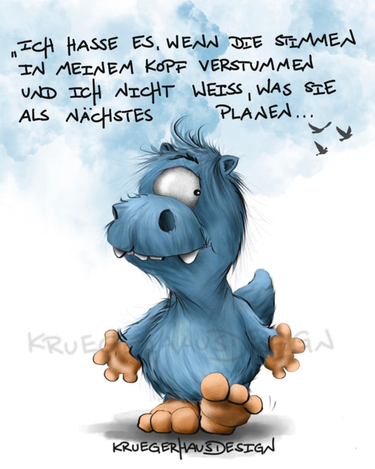 Ich hasse es, wenn die Stimmen...