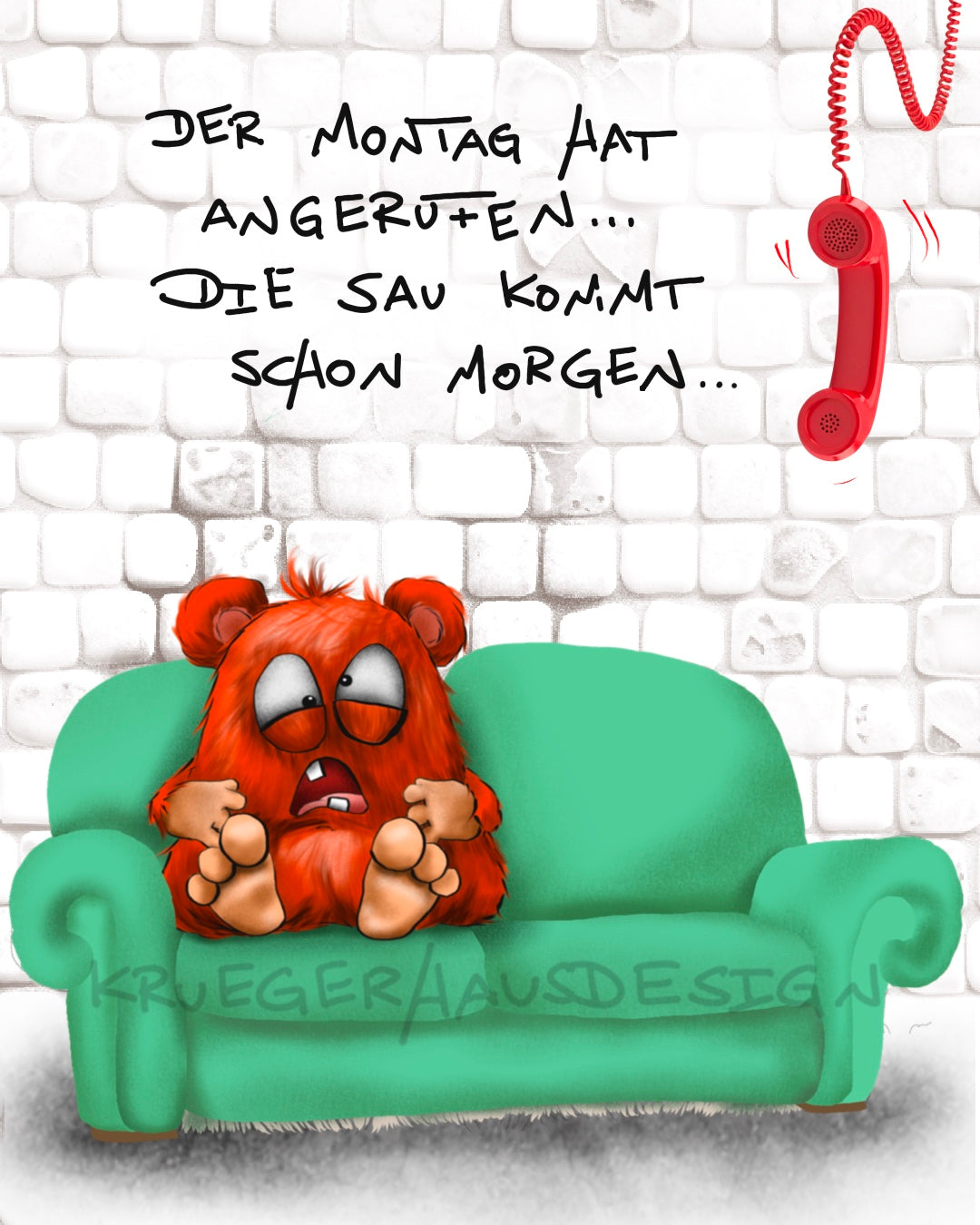 Der Montag hat angerufen...