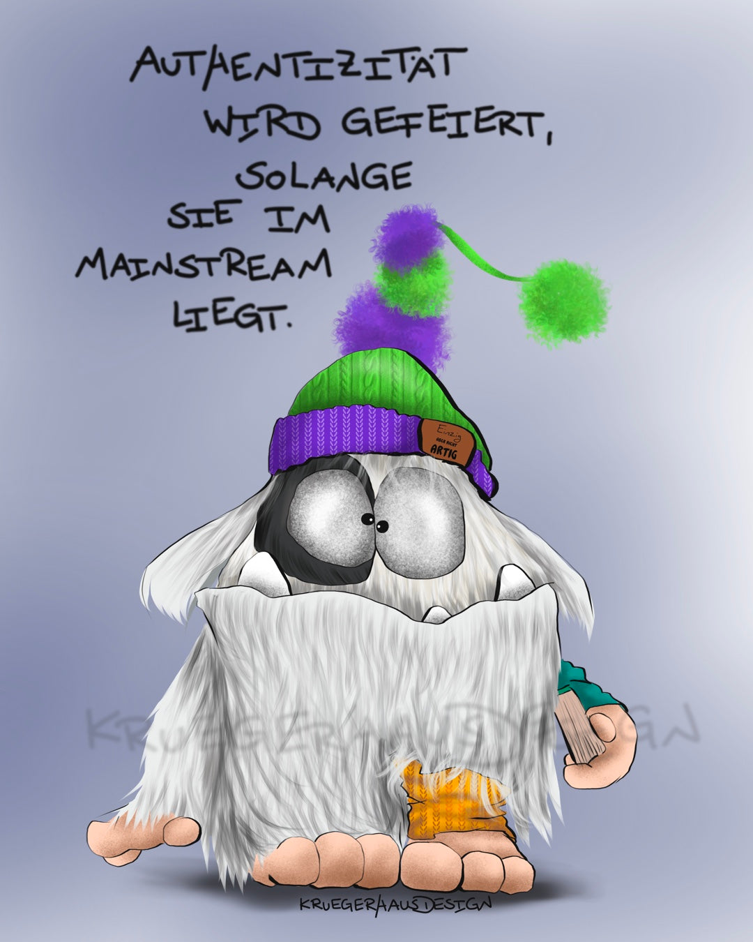 Authentizität wird gefeiert...