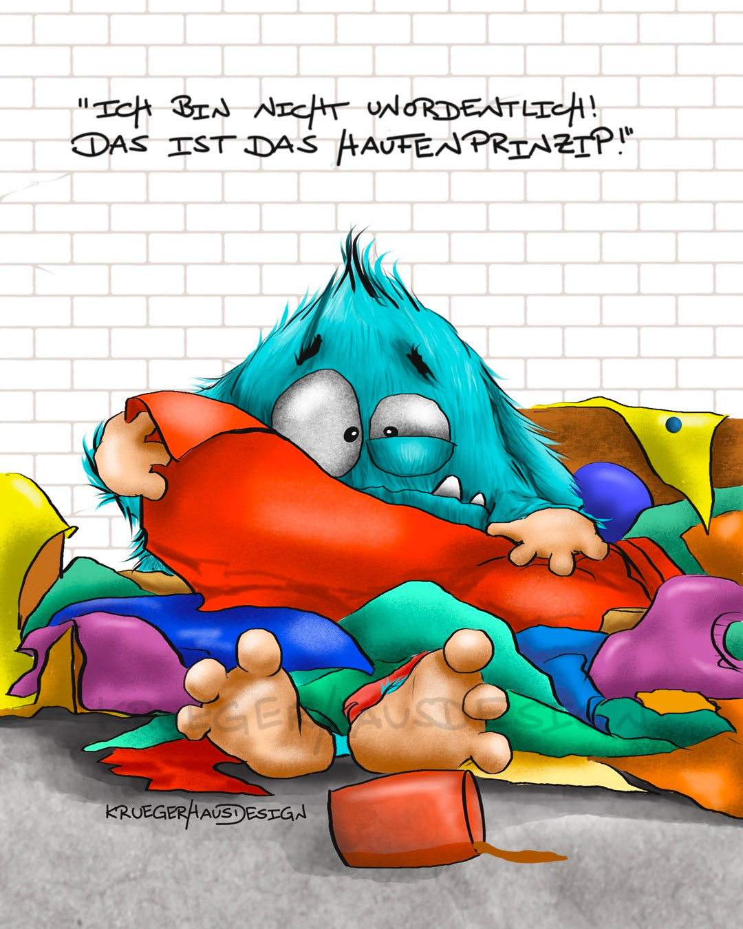 Ich bin nicht unordentlich!...