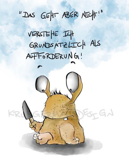 Das geht aber nicht!...