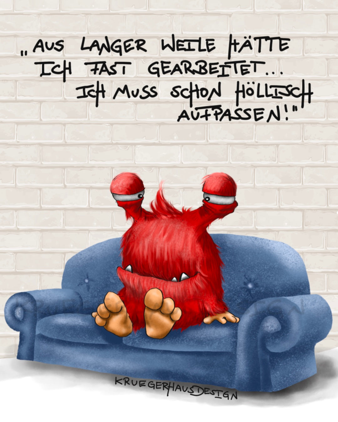 Aus langer Weile hätte ich fast gearbeitet...