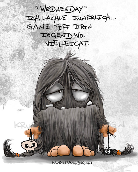 "Wednesday" Ich lächle innerlich...