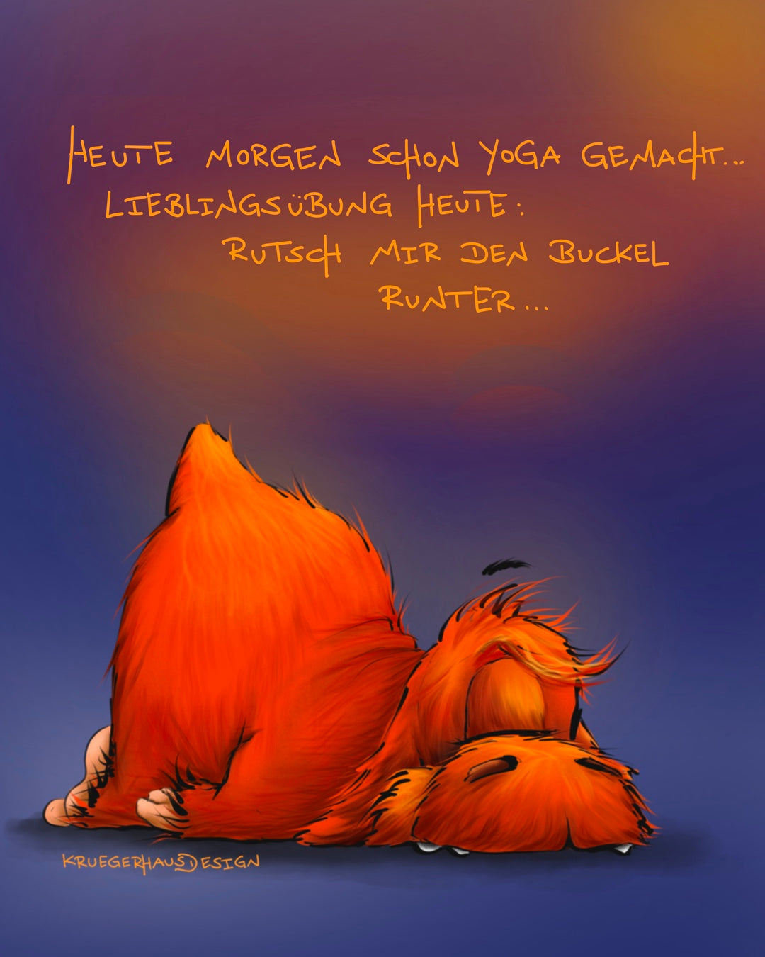 Heute morgen schon Yoga...