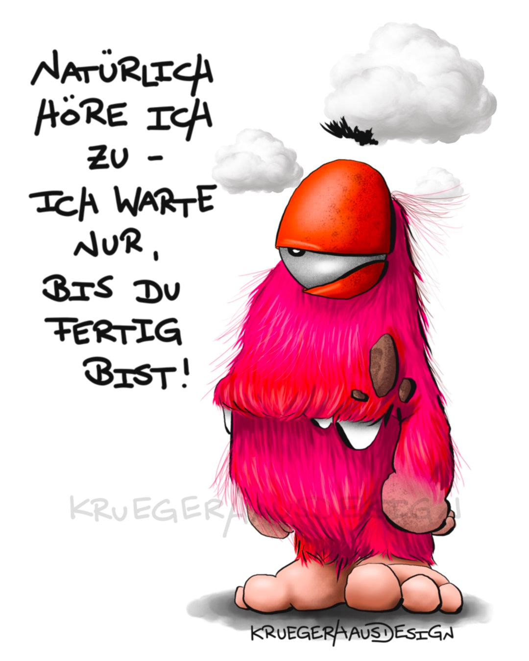 Natürlich höre ich zu...