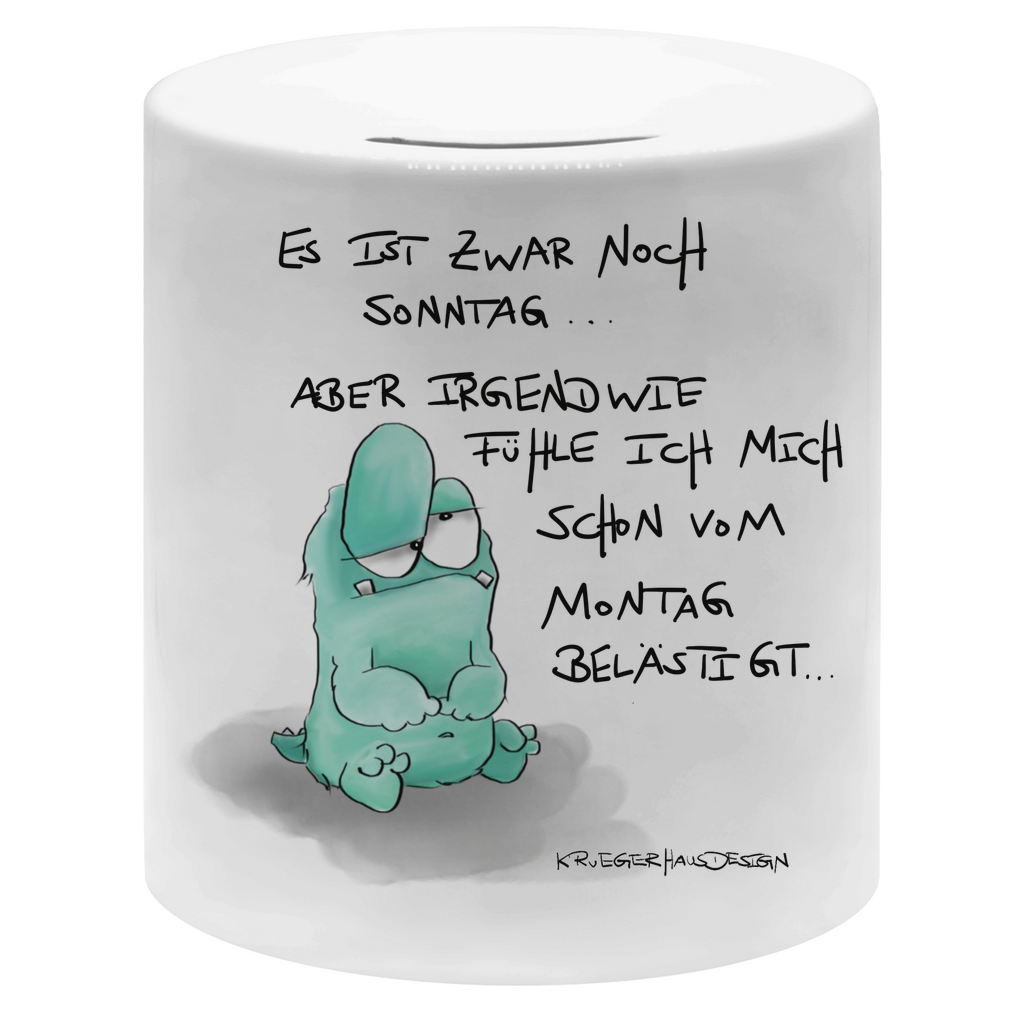Money box Es ist zwar noch Sonntag... aber irgendwie fühle...