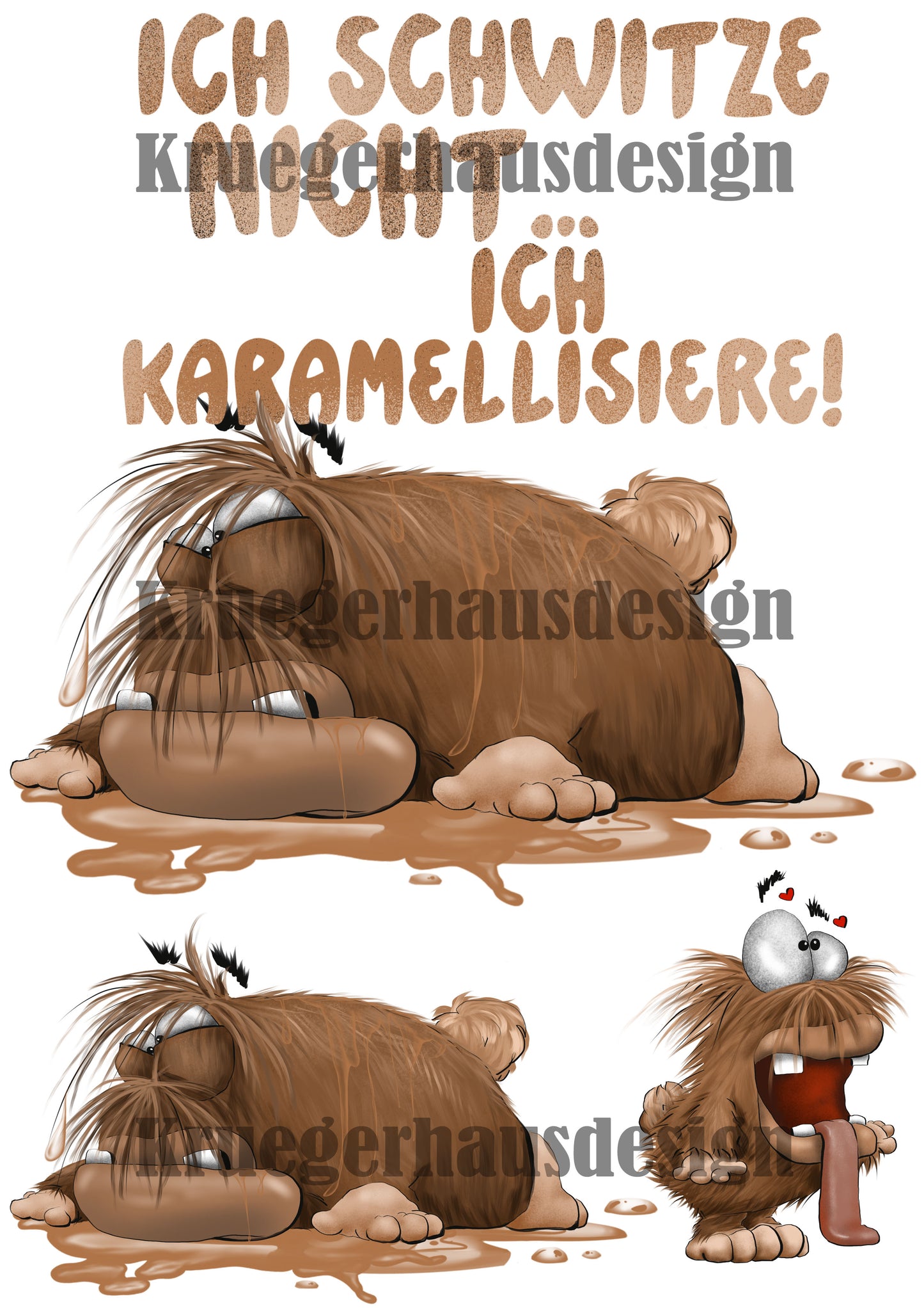 Lustiges Bügelbild DIN A4 Bügelbild - „Ich schwitze nicht, ich karamellisiere!“