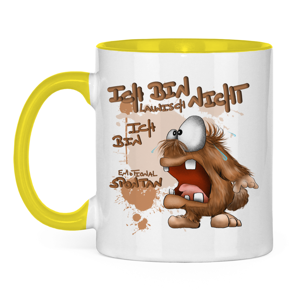 Tasse zweifarbig Ich bin nicht launisch, Ich bin emotional spontan!