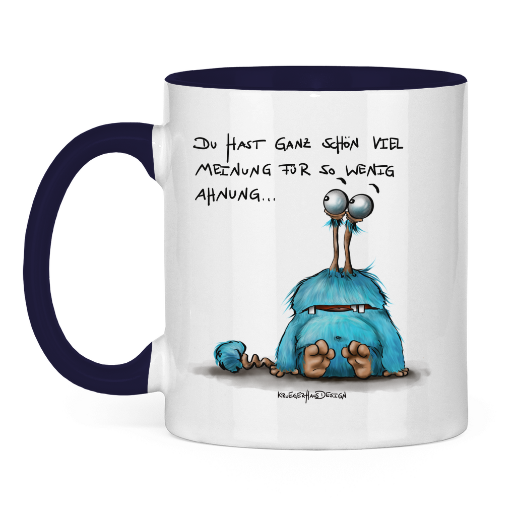 Tasse zweifarbig Du hast ganz schön viel Meinung für so wenig Ahnung...