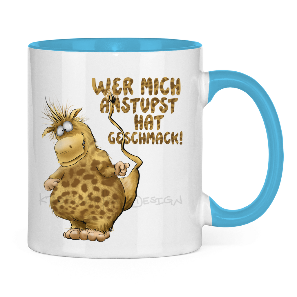 Tasse zweifarbig Wer mich anstupst hat Geschmack!