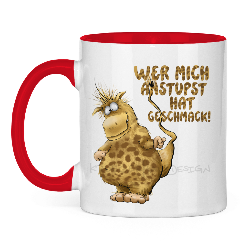 Tasse zweifarbig Wer mich anstupst hat Geschmack!