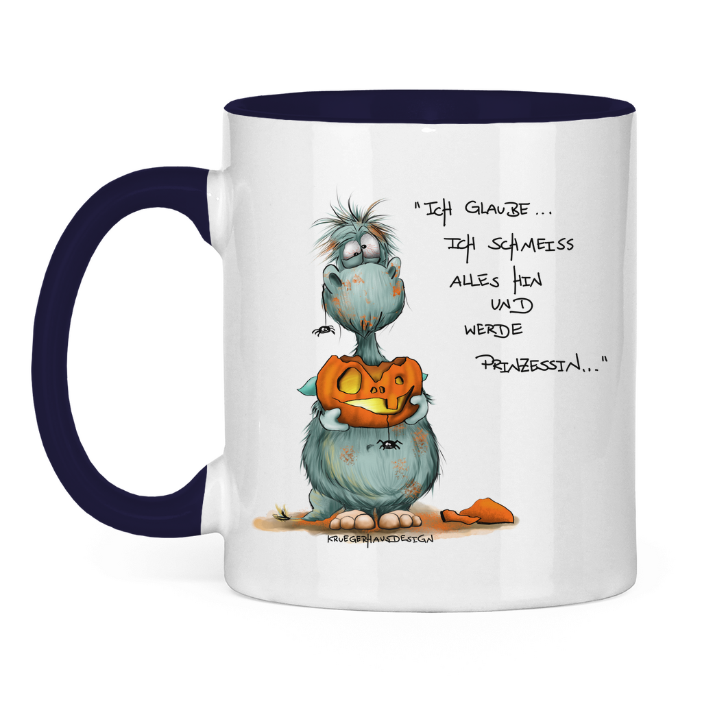 Tasse zweifarbig Ich glaube ich schmeiss alles hin und werde Prinzessin...