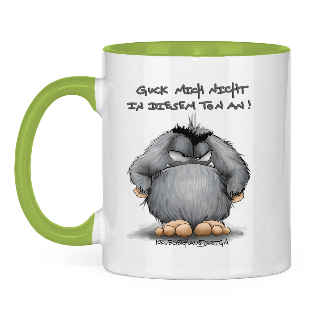 Tasse zweifarbig Guck mich nicht in diesem Ton an!