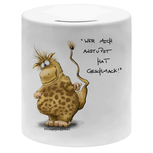 Money box Wer mich anstupst hat Geschmack!