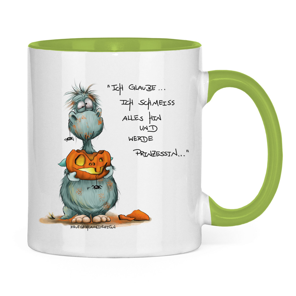 Tasse zweifarbig Ich glaube ich schmeiss alles hin und werde Prinzessin...