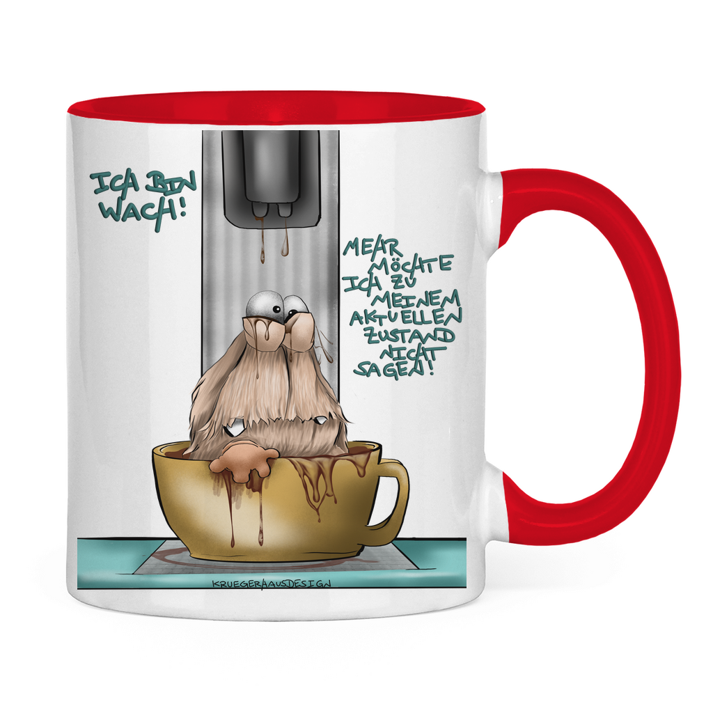Tasse zweifarbig Ich bin wach! Mehr möchte ich zu meinem aktuellen…