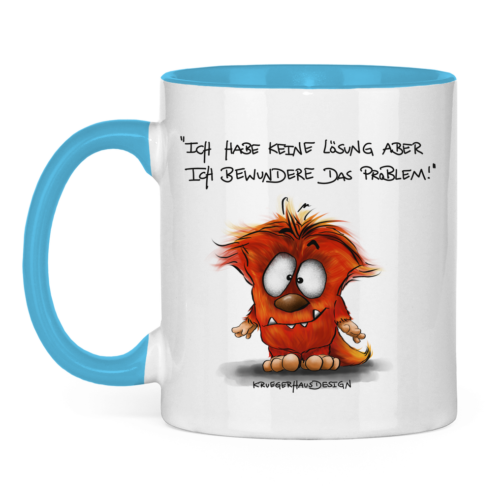 Tasse zweifarbig Ich habe keine Lösung aber ich bewundere das Problem!