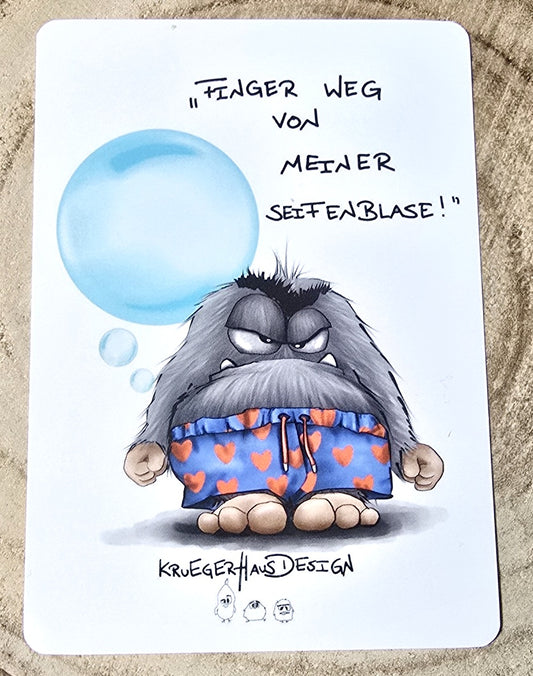 Postkarte Kruegerhausdesign Monster mit Spruch, Finger weg von meiner Seifenblase!