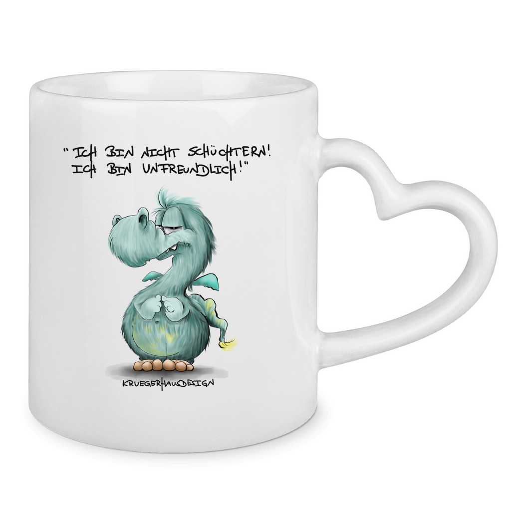 Tasse mit Herzhenkel Ich bin nicht schüchtern! Ich bin unfreundlich!