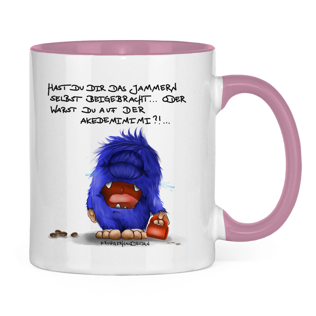 Tasse zweifarbig Hast du dir das Jammern selbst beigebracht...