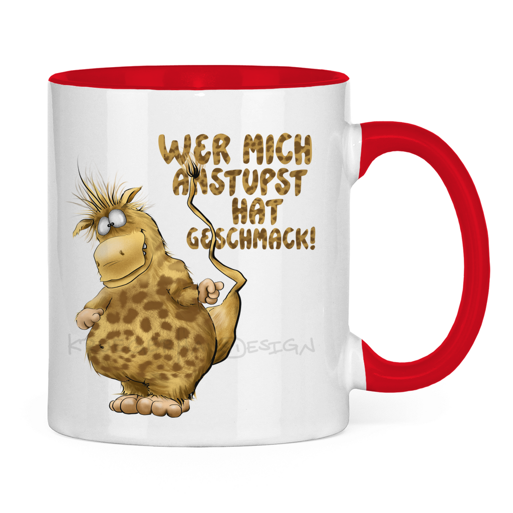 Tasse zweifarbig Wer mich anstupst hat Geschmack!