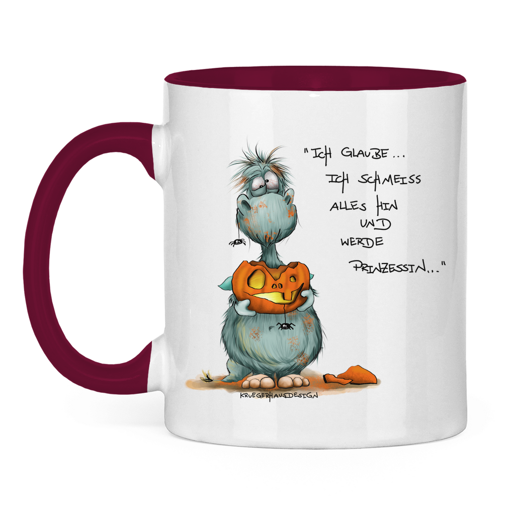 Tasse zweifarbig Ich glaube ich schmeiss alles hin und werde Prinzessin...