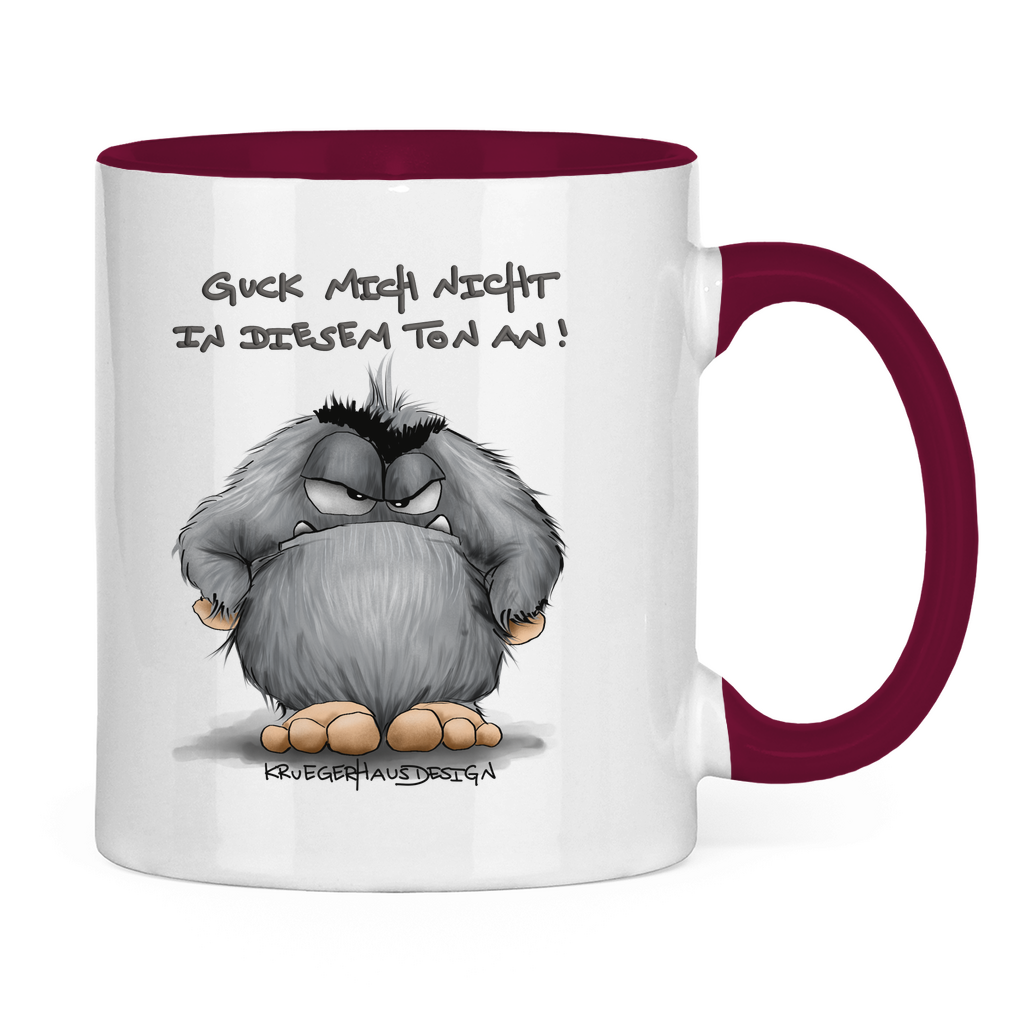 Tasse zweifarbig Guck mich nicht in diesem Ton an!