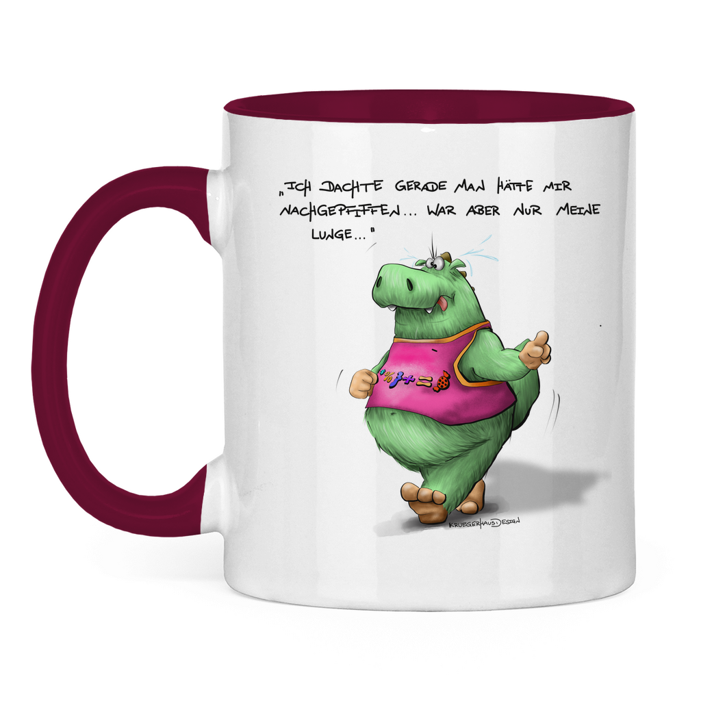 Tasse zweifarbig Ich dachte gerade man hätte mir nachgepfiffen...War...