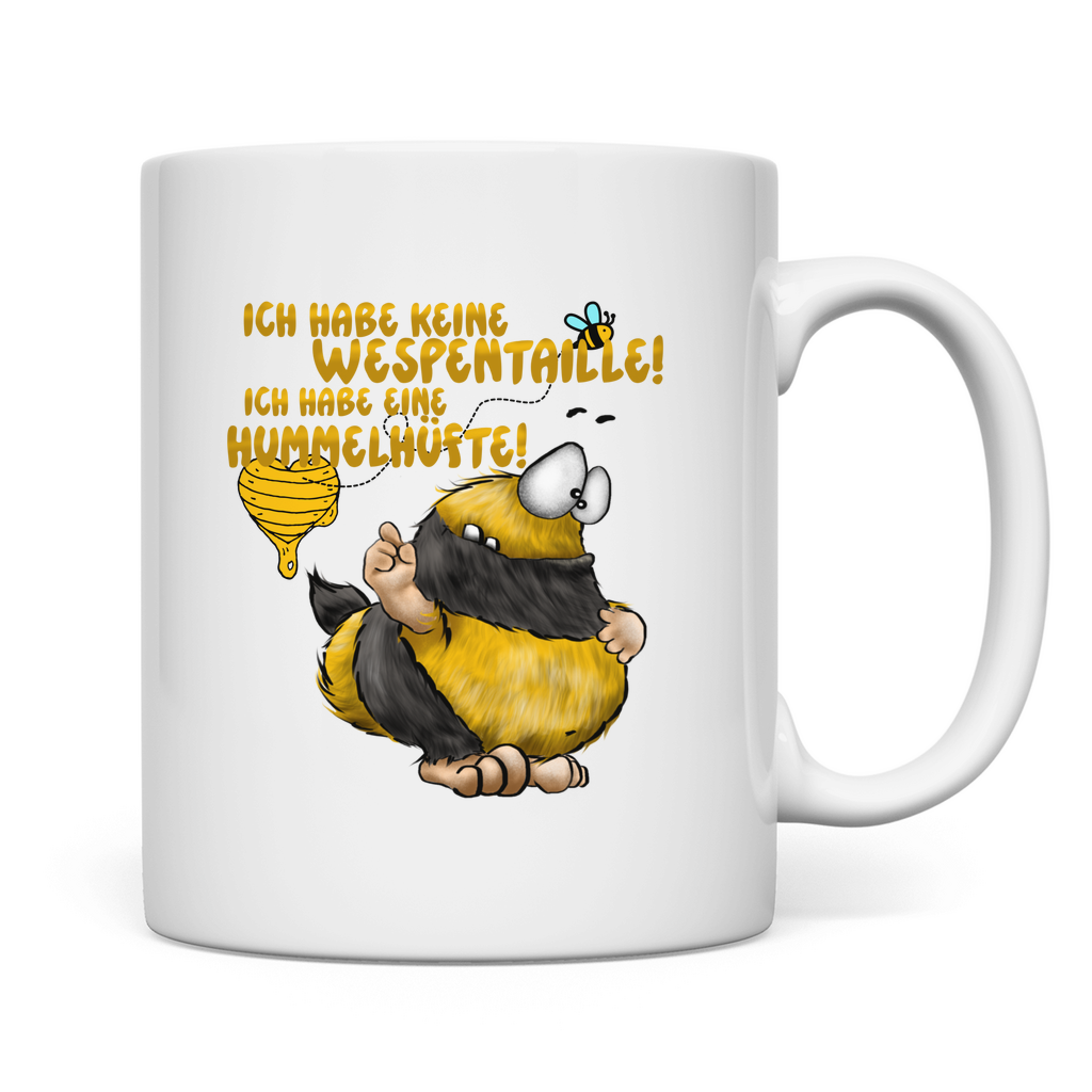 Tasse Ich habe keine Wespentaille! Ich habe eine Hummelhüfte!