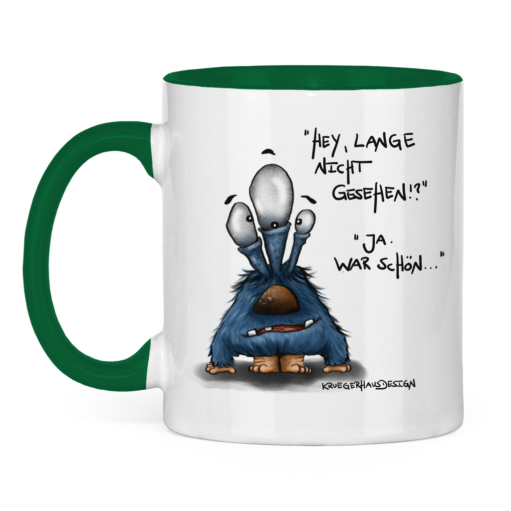 Tasse zweifarbig Hey, lange nicht gesehen!? Ja, war schön...