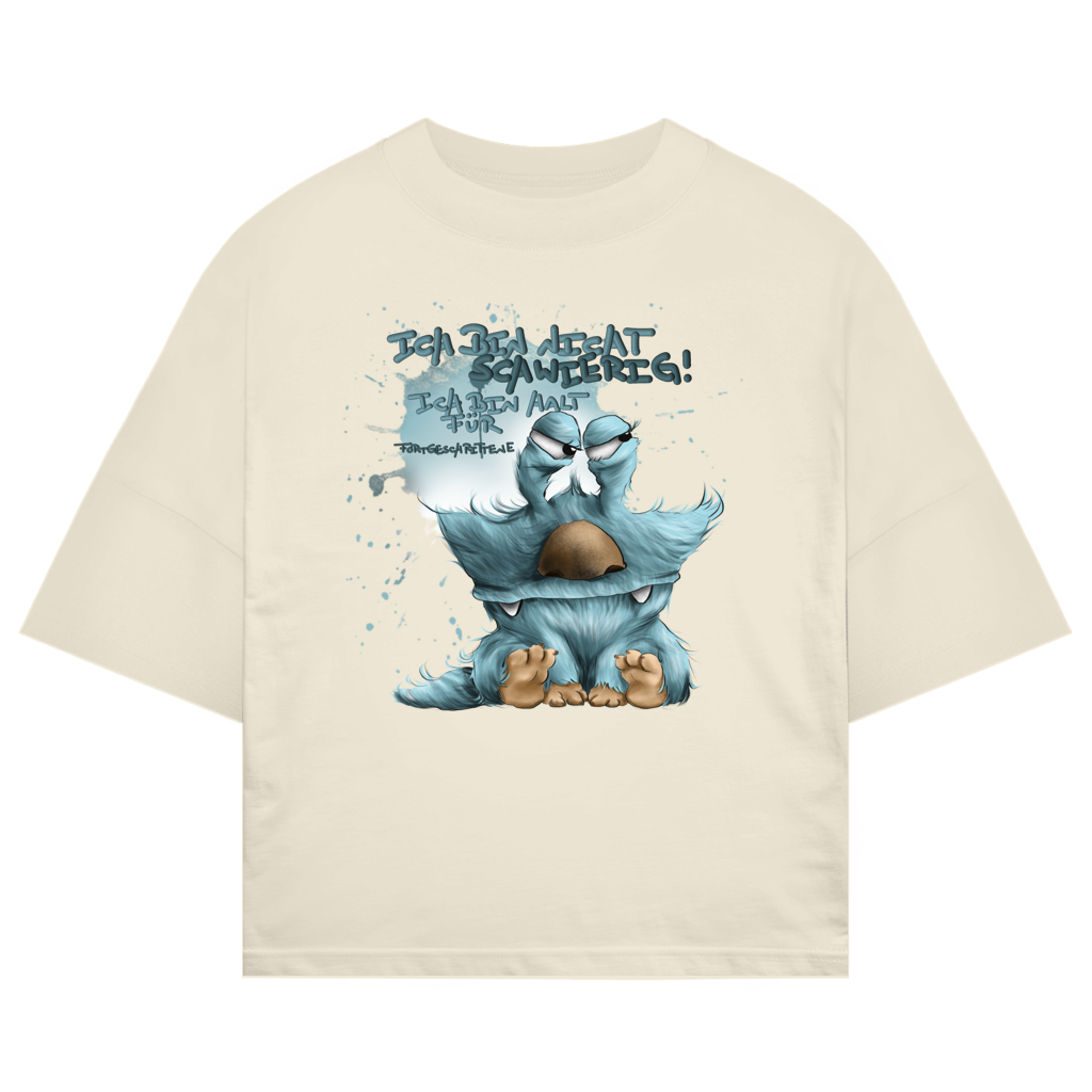 ST/ST Oversize T-Shirt Ich bin nicht schwierig! Ich bin halt für Fortgeschrittene!