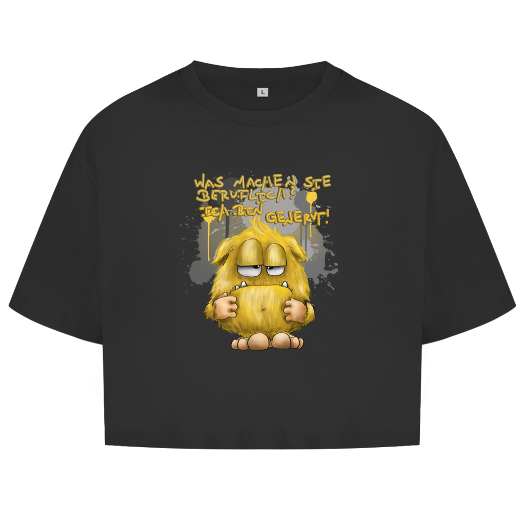 Damen Oversize Crop Top Was machen Sie beruflich? Ich bin genervt!