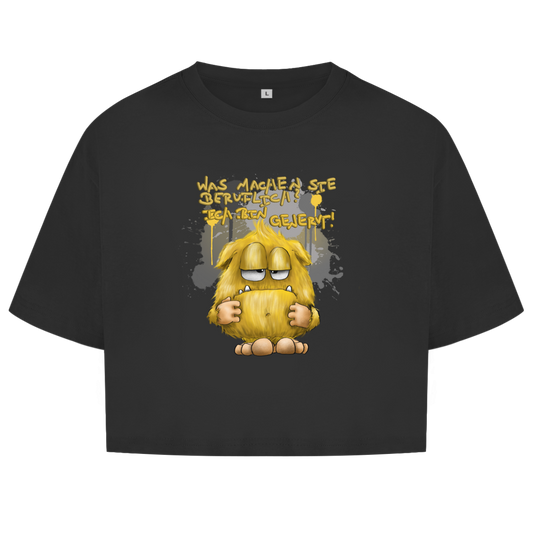 Damen Oversize Crop Top Was machen Sie beruflich? Ich bin genervt!