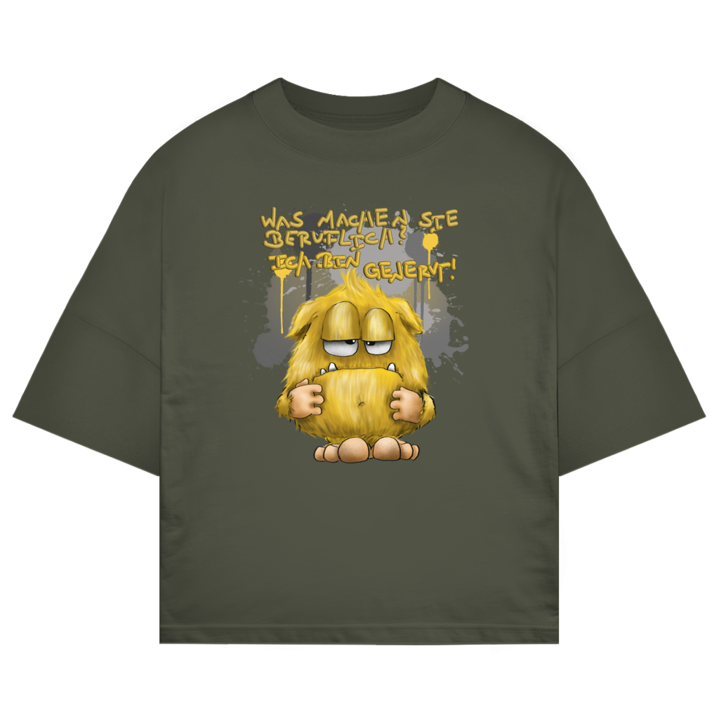ST/ST Oversize T-Shirt Was machen Sie beruflich? Ich bin genervt!