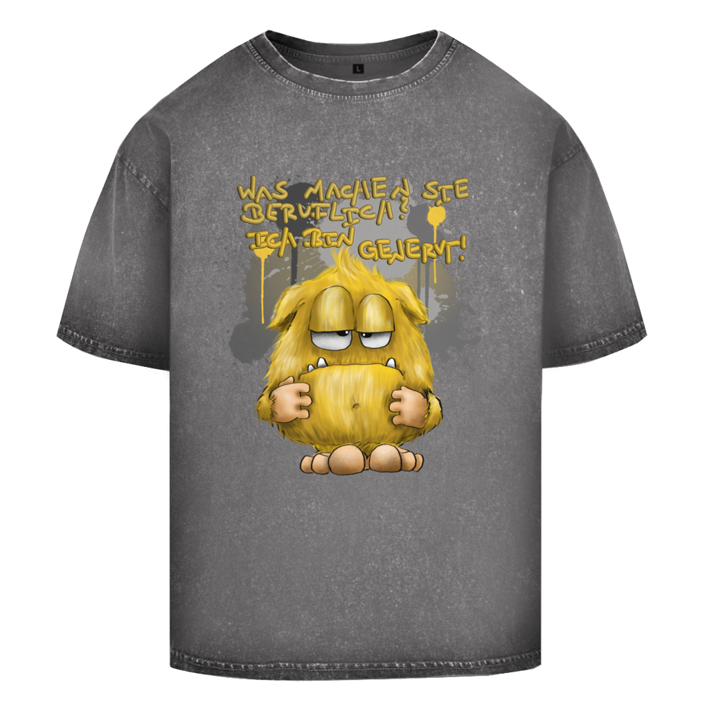 Oversize Washed T-Shirt Was machen Sie beruflich? Ich bin genervt!