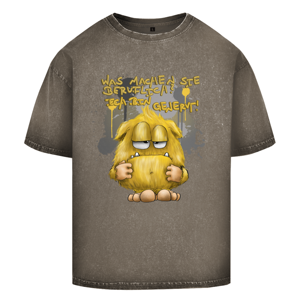 Oversize Washed T-Shirt Was machen Sie beruflich? Ich bin genervt!