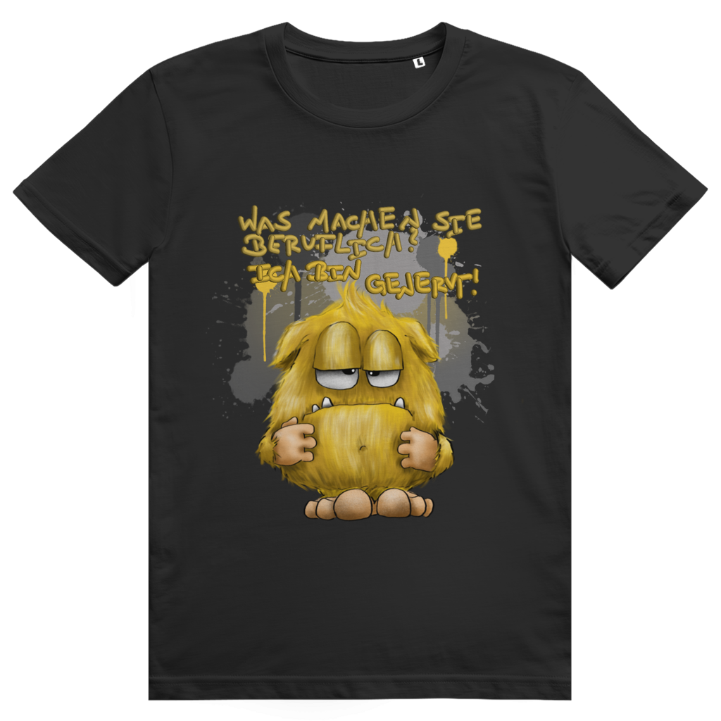ST/ST Creator 2.0 T-Shirt Was machen Sie beruflich? Ich bin genervt!