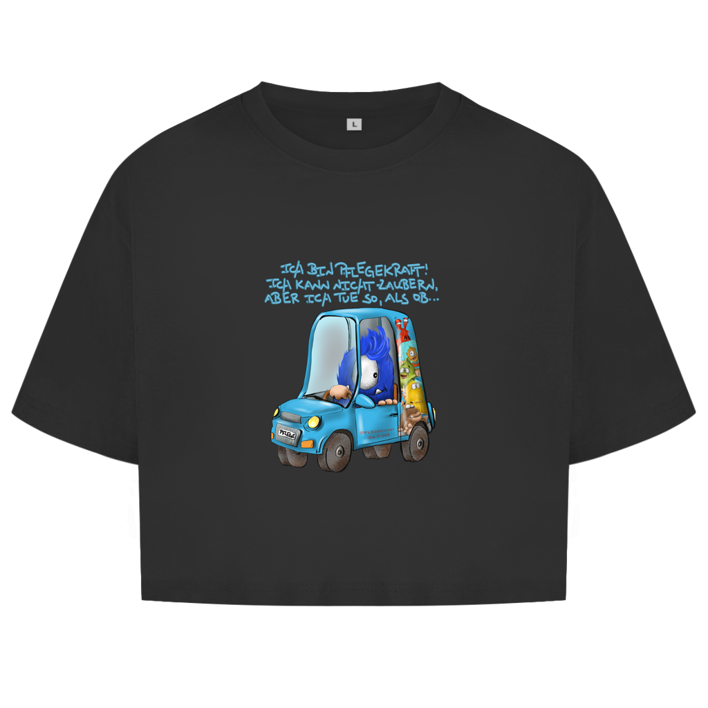 Damen Oversize Crop Top Ich bin Pflegekraft! Ich kann nicht zaubern, aber ich tue…