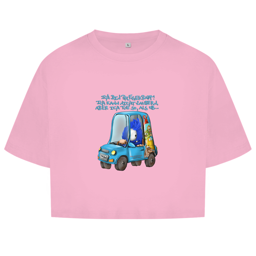 Damen Oversize Crop Top Ich bin Pflegekraft! Ich kann nicht zaubern, aber ich tue…