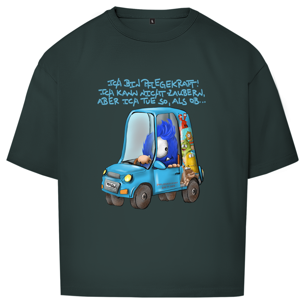 Oversize T-Shirt Ich bin Pflegekraft! Ich kann nicht zaubern, aber ich tue…