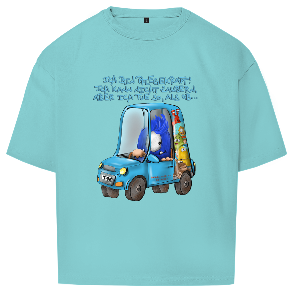 Oversize T-Shirt Ich bin Pflegekraft! Ich kann nicht zaubern, aber ich tue…