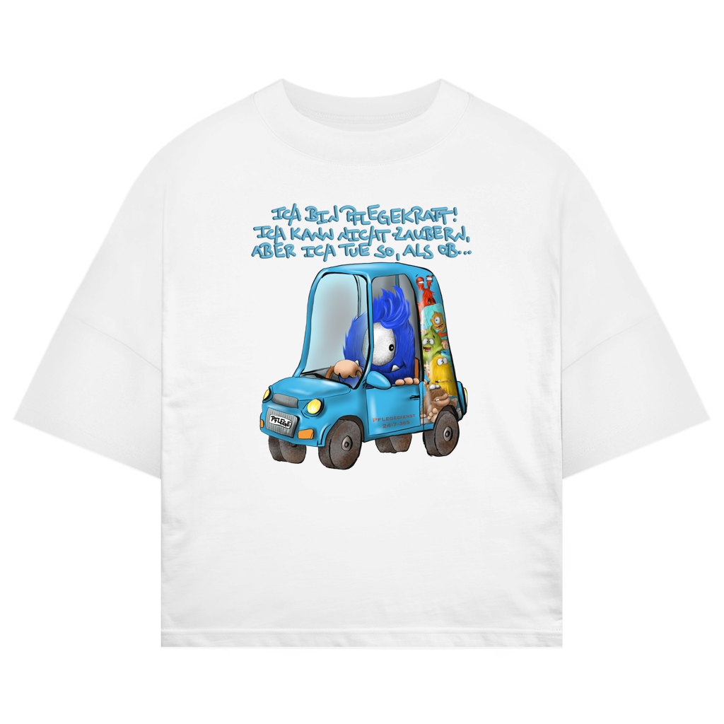 ST/ST Oversize T-Shirt Ich bin Pflegekraft! Ich kann nicht zaubern, aber ich tue…