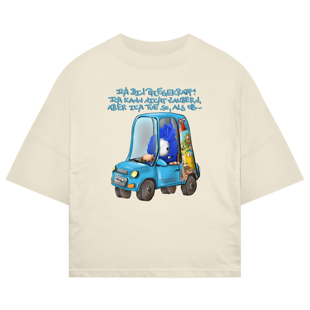 ST/ST Oversize T-Shirt Ich bin Pflegekraft! Ich kann nicht zaubern, aber ich tue…