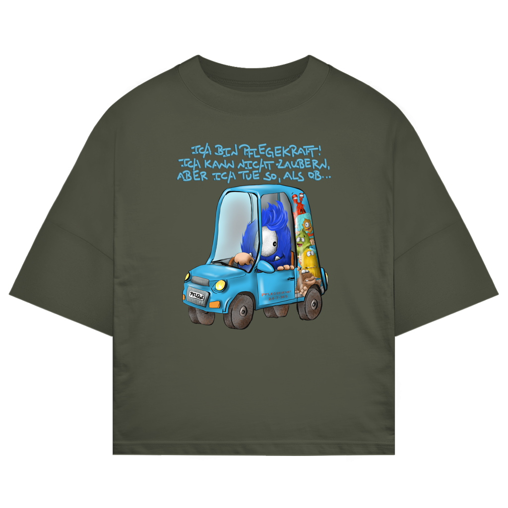 ST/ST Oversize T-Shirt Ich bin Pflegekraft! Ich kann nicht zaubern, aber ich tue…
