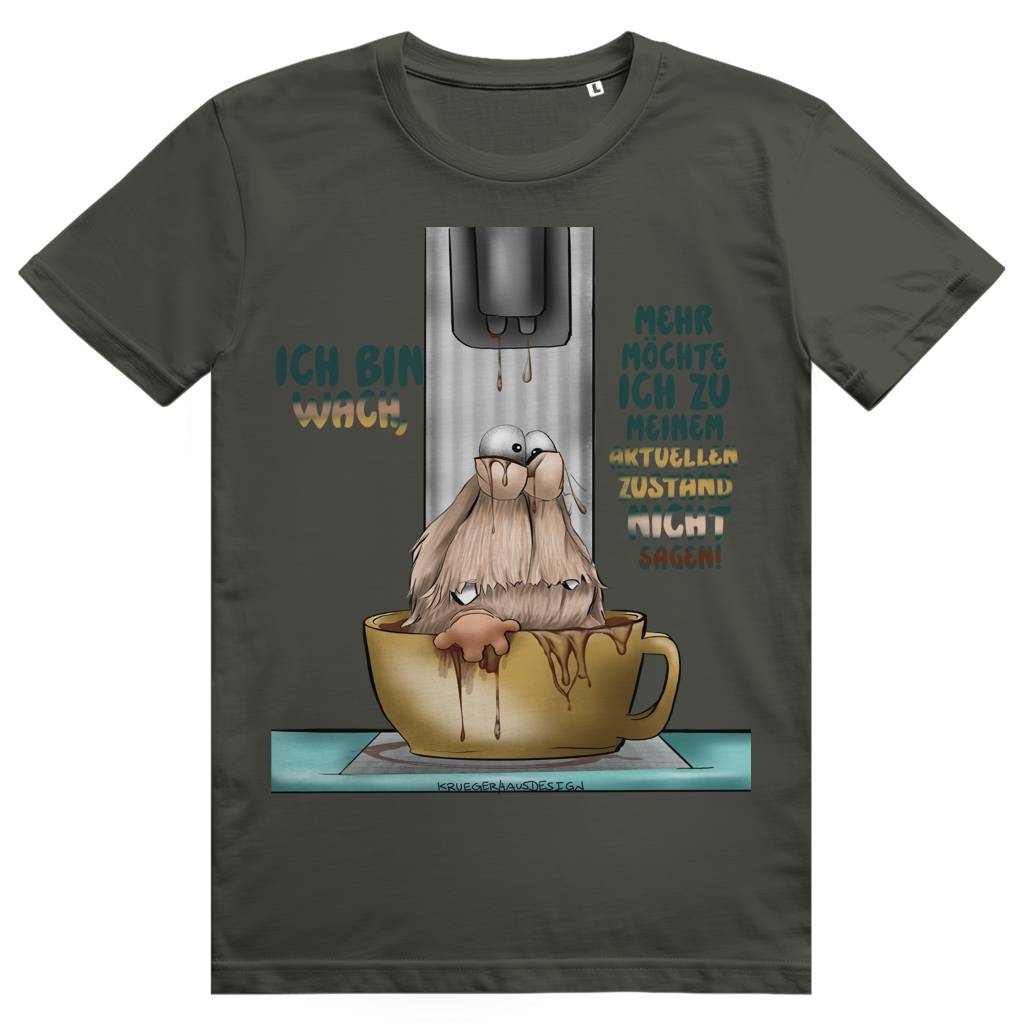 ST/ST Creator 2.0 T-Shirt Ich bin wach! Mehr möchte ich zu meinem  aktuellen Zustand